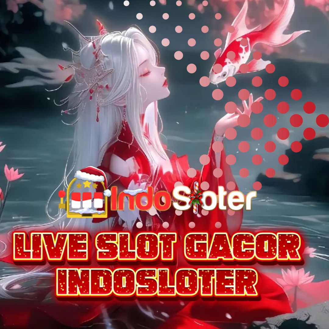 INDOSLOTER™️ Live Slot Gacor Hari Ini! Ayo Login Sekarang Juga